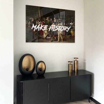Make History – Glass