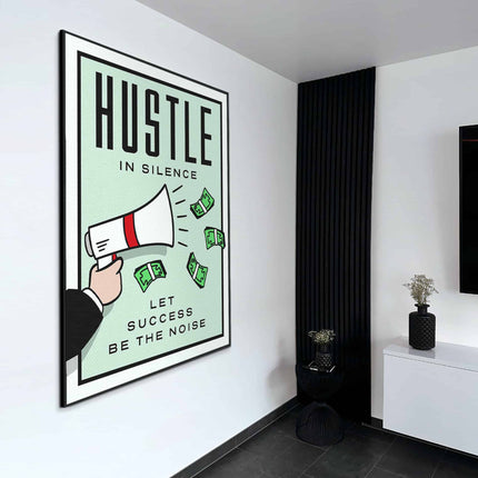 "Hustle in Silence"