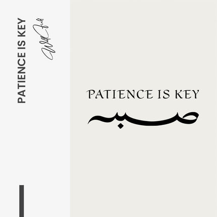 "Patience Is Key"