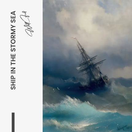 "Ship in the Stormy Sea"