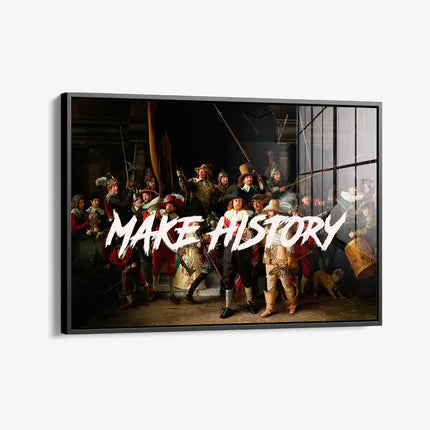 Make History – Glass