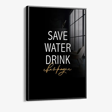 Save Water Drink Champagne – Glass