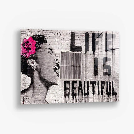Life is Beautiful – Glass