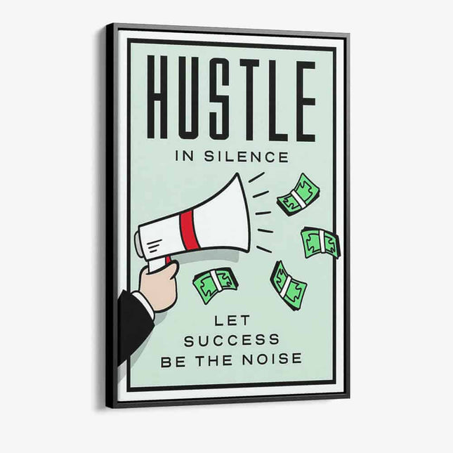 "Hustle in Silence"