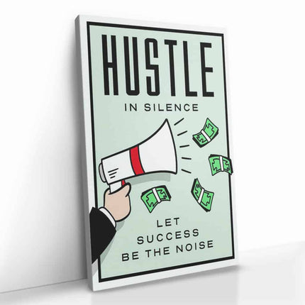 "Hustle in Silence"