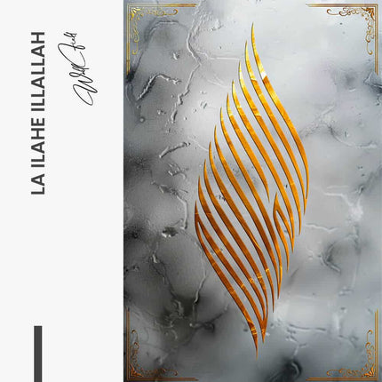 "La Ilahe Illallah"