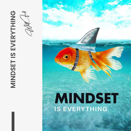 "Mindset is Everything"