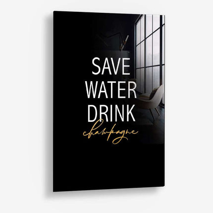Save Water Drink Champagne – Glass