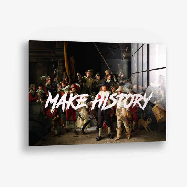 Make History – Glass
